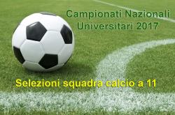 CNU 2017: al via le selezioni per il calcio